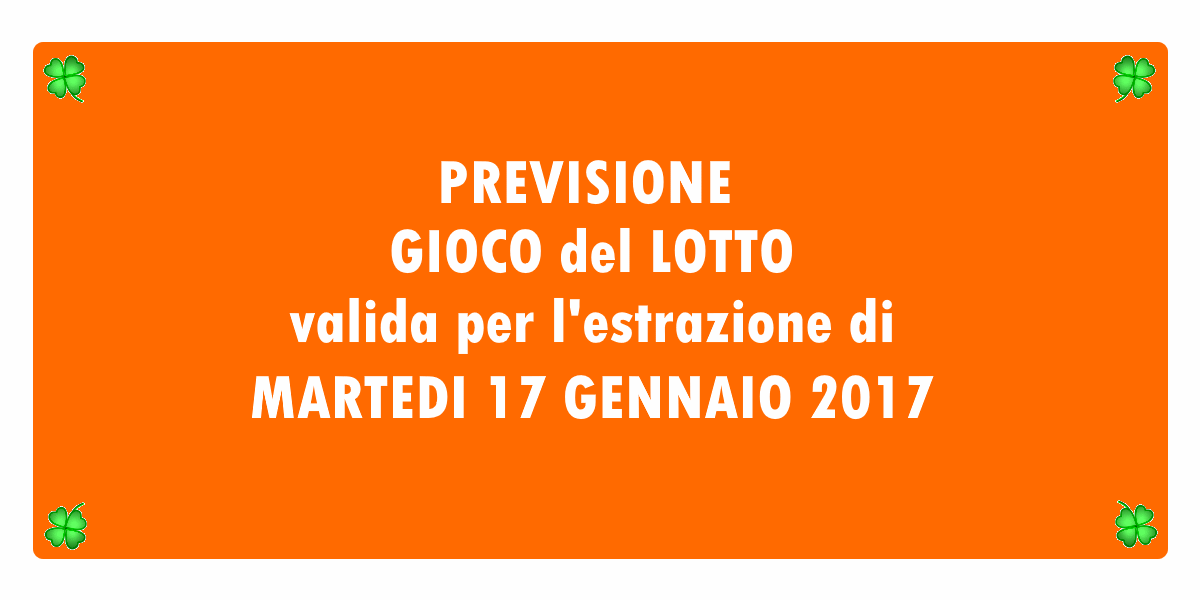 Previsione Lotto 17 Gennaio 2017