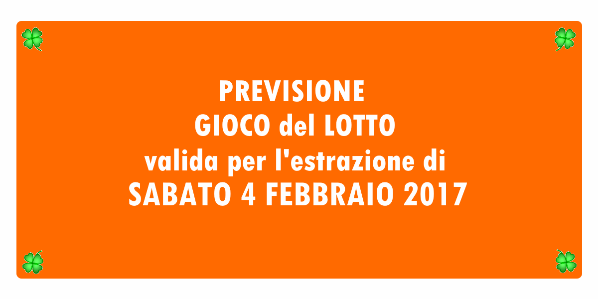 Previsione Lotto 4 Febbraio 2017