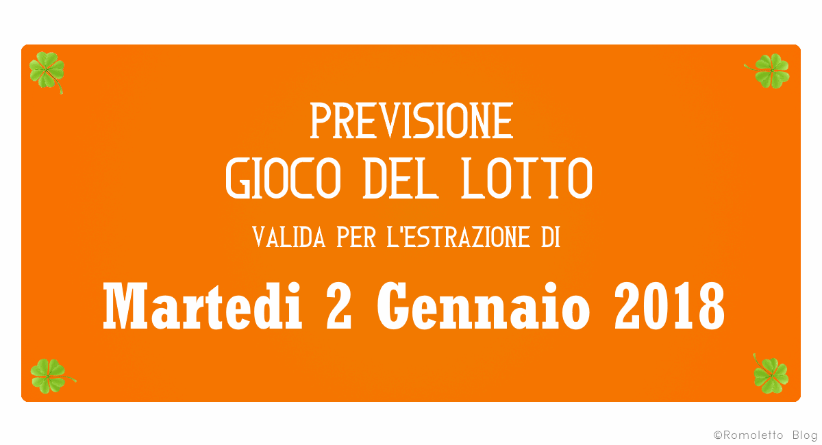 Previsione Lotto 2 Gennaio 2018