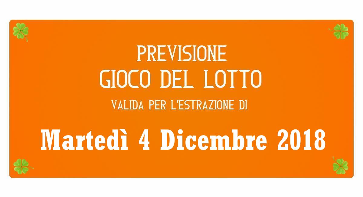 Previsione Lotto 4 Dicembre 2018