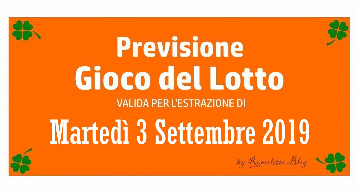 Previsione Lotto 3 Settembre 2019