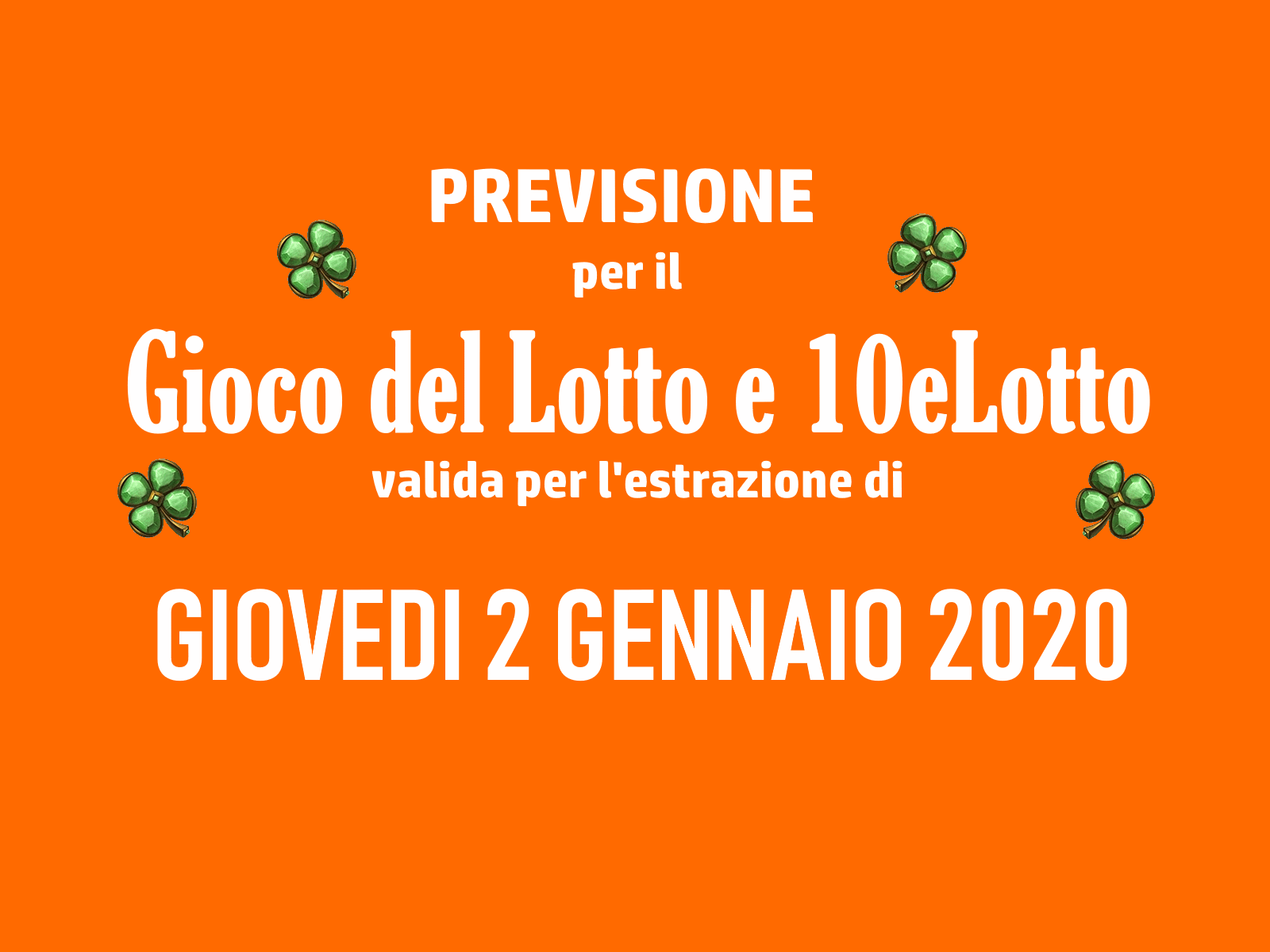 Previsione Lotto 2 Gennaio 2020