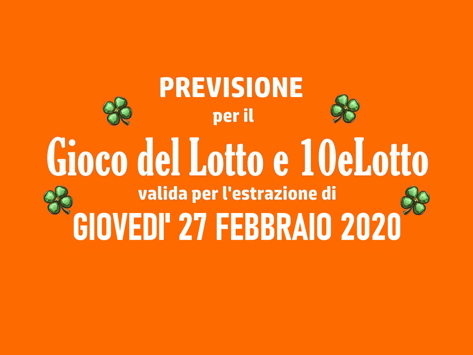Previsione Lotto 27 Febbraio 2020