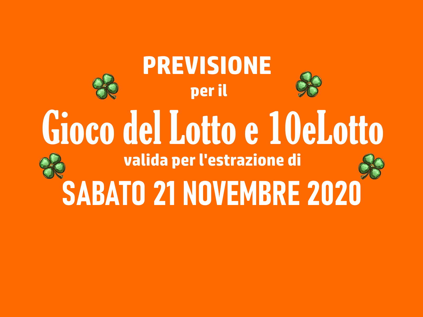 Previsione Lotto 21 Novembre 2020