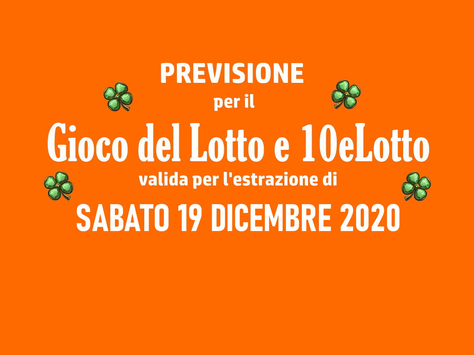 Previsione Lotto 19 Dicembre 2020