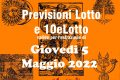 PREVISIONE LOTTO e 10eLotto n°54 di GIOVEDI 5 MAGGIO 2022