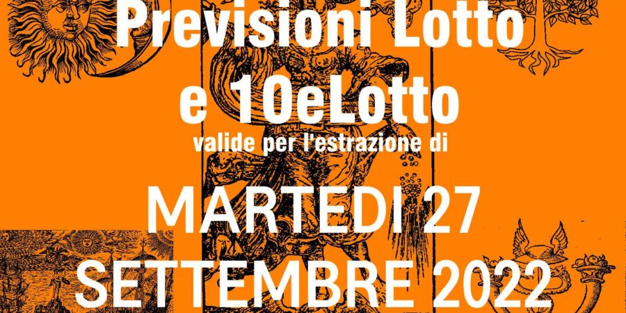 Previsione Lotto 27 Settembre 2022