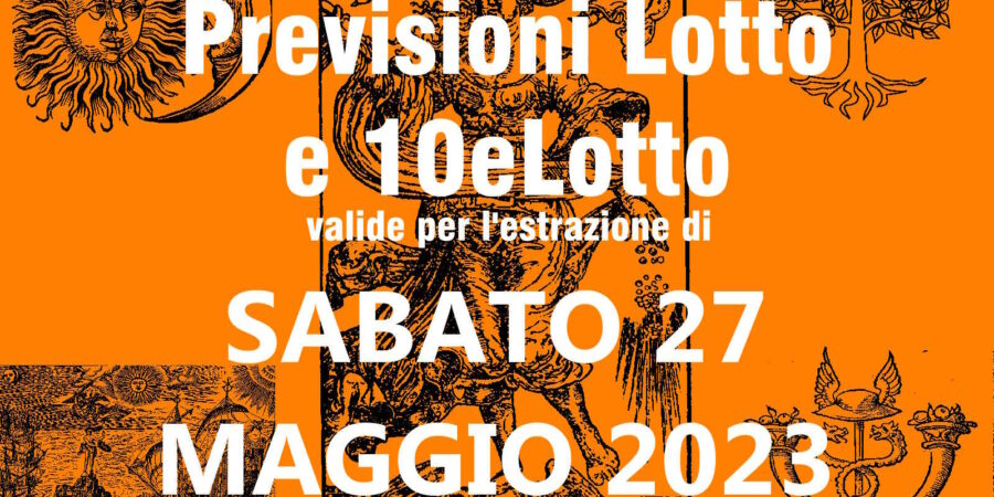 Previsione Lotto 27 Maggio 2023