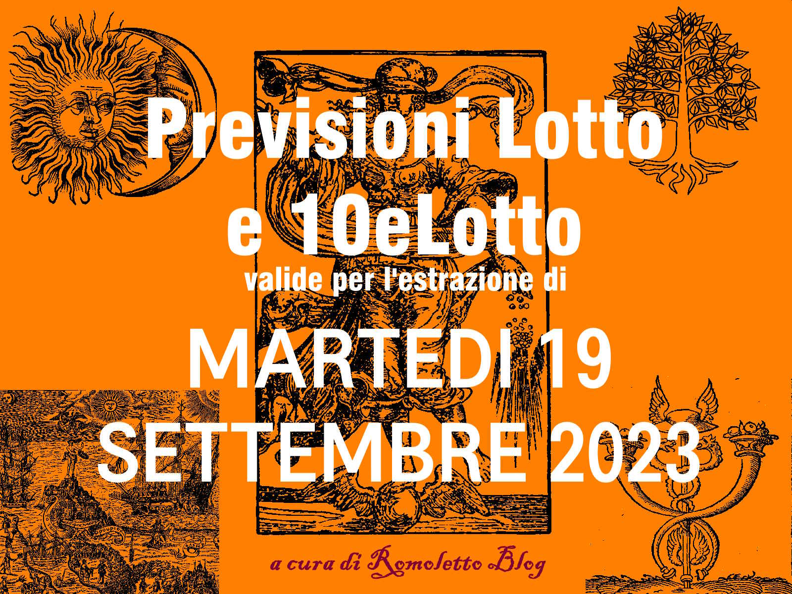 Previsione Lotto 19 Settembre 2023