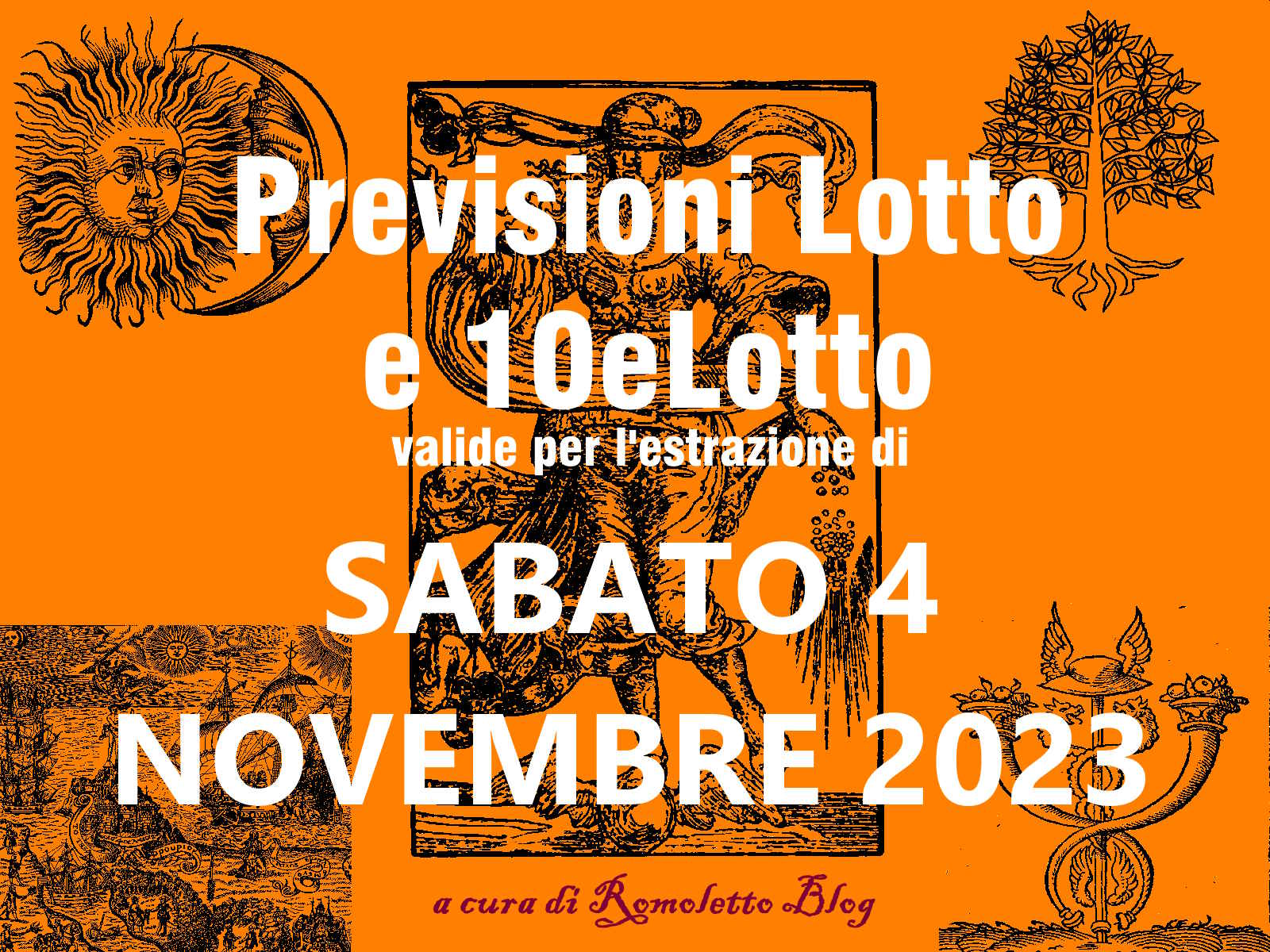 Previsione Lotto 4 Novembre 2023