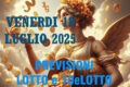 PREVISIONE LOTTO e 10eLotto n°113 di VENERDI 18 LUGLIO 2025